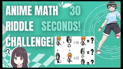 Math Riddles: Can you solve this Anime Math Riddle in 30 Seconds? Check your IQ here!