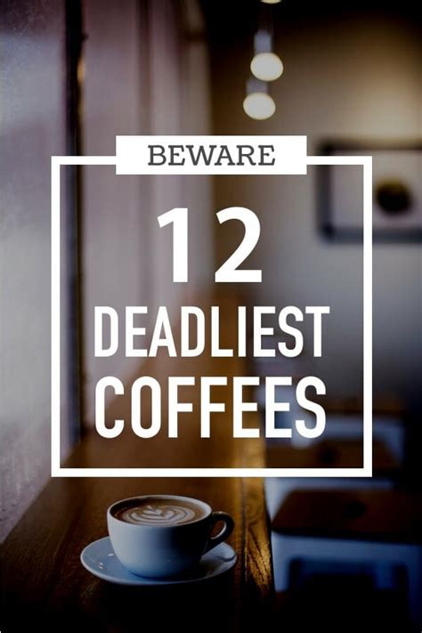 The 12+ Deadliest (Strongest) Coffee Brands