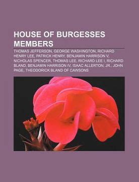 Libro house of burgesses members: thomas jefferson, george washington, richard henry lee ...