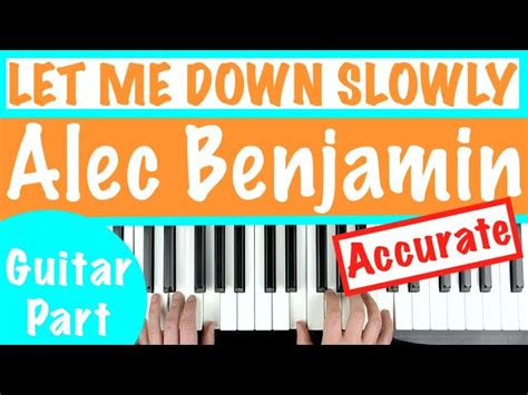 How to play 'LET ME DOWN SLOWLY' - Alec Benjamin | Piano Chords ...