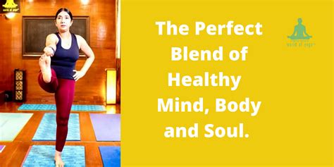 Yoga:- The Perfect blend of healthy mind, body and soul | by World of ...