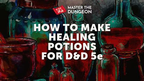 How to Craft Healing Potions in DnD 5e - Master The Dungeon