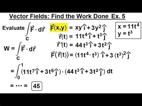 Calculus 3: Line Integrals (25 of 44) Vector Field: Find the Work Done: Ex. 5 - YouTube