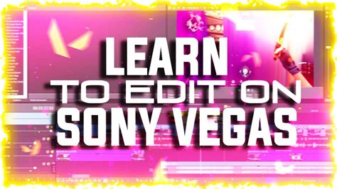 Sony Vegas Pro editing tutorial (part 1) [ BEGINNER ] - YouTube