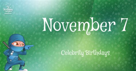 Who Shares My Birthday? Nov 7 Celebrity Birthdays No One Tells You About #3