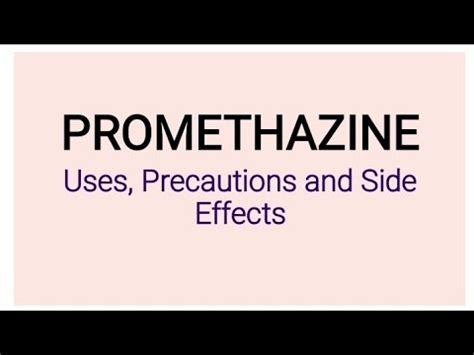 Promethazine Uses, Precautions & Side Effects - YouTube