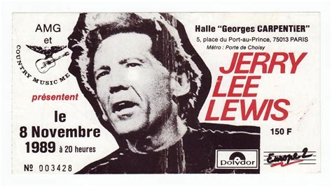 Jerry Lee Lewis Ticket Stub '89 | Halle Georges carpentier, … | Flickr