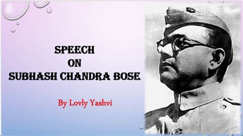 Speech On Subhash Chandra Bose In English | Netaji Subhash Chandra Bose ...