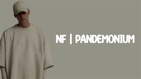 NF - PANDEMONIUM (Lyrics) - YouTube