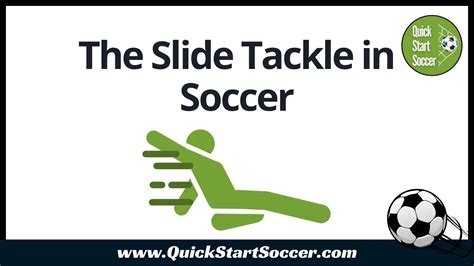 The Slide Tackle in Soccer: A Comprehensive Guide - QuickStartSoccer.com