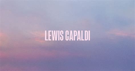 Lewis Capaldi | Lewis Capaldi | Official Website