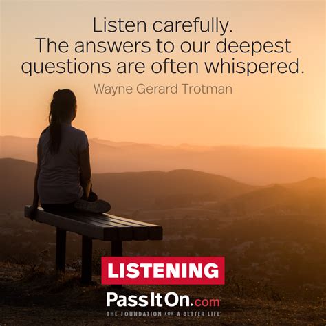 “Listen carefully. The answers to our deepest | The Foundation for a Better Life