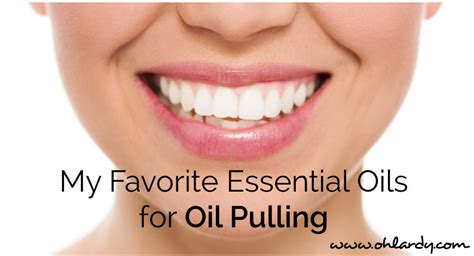 My Favorite Essential Oils for Oil Pulling - Oh Lardy