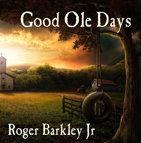 Good Ole Days CD | Roger Barkley Jr & The Redemption Band