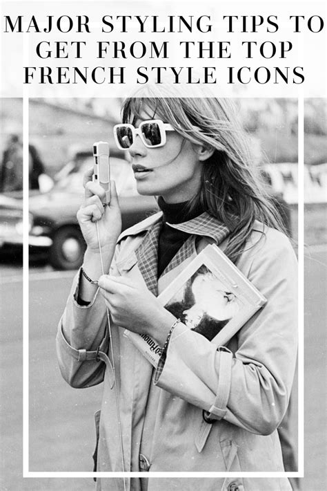 Major Styling Tips to Get From the Top French Style Icons - MY CHIC OBSESSION
