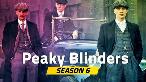 Peaky Blinders Season 6 Latest Update: Release Date, Story And More - JGuru