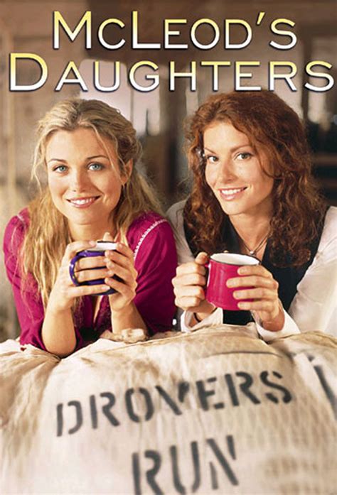 McLeod's Daughters - Full Cast & Crew - TV Guide