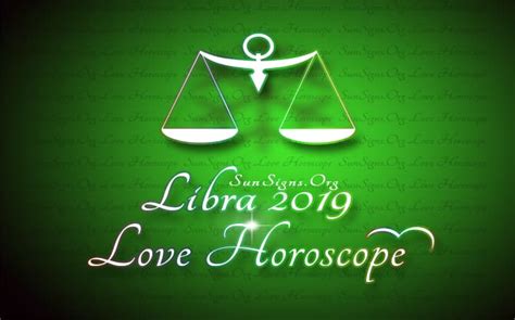 Libra Love Horoscope 2019 - SunSigns.Org