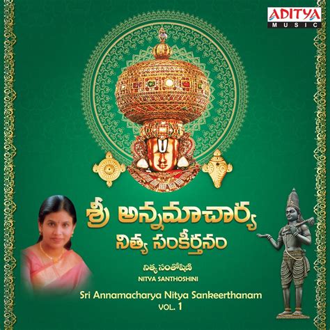 ‎Sri Annamacharya Nitya Sankeerthanam, Vol. 1 by Nitya Santhoshini on Apple Music