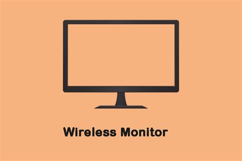 The 3 Recommended Wireless Monitors for You [2021 Update] - MiniTool