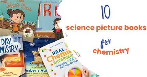 Chemistry Adventure Awaits! 10 Science Picture Books for Kids