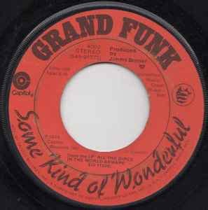 Grand Funk – Some Kind Of Wonderful – Vinyl (Jacksonville Pressing, 7 ...