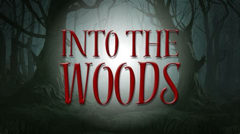 "Into the Woods" Musical August 18-27 — Athens Area Council for the Arts