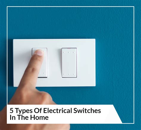 5 Types Of Electrical Switches In The Home