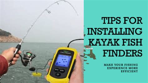 Tips for Installing Fish Finders on a kayak