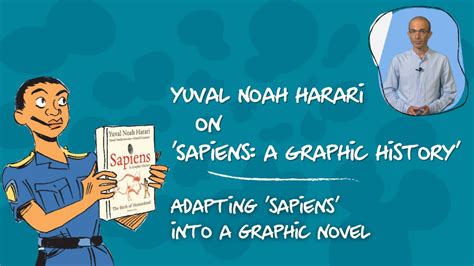 Yuval Noah Harari on 'Sapiens: a Graphic History': Adapting 'Sapiens ...