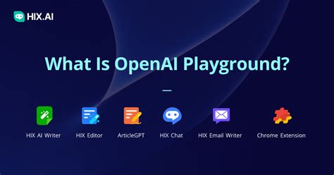 OpenAI Playground: What ChatGPT Playground Is & How to Use it | HIX.AI