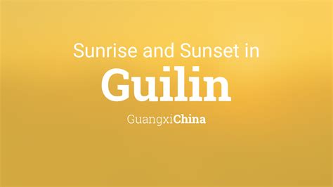 Sunrise and sunset times in Guilin