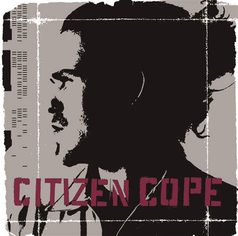 Citizen Cope – Let The Drummer Kick Lyrics | Genius Lyrics