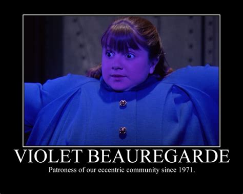 Violet Beauregarde Quotes. QuotesGram