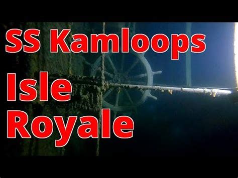 Diving the SS Kamloops Wreck at Isle Royale, Lake Superior. - YouTube