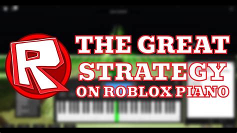 The Great Strategy on Roblox Piano | Piano Visualizations 2 - YouTube