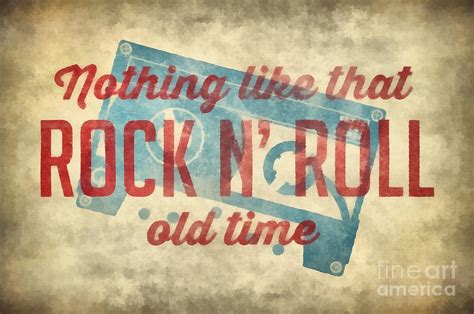 Nothing like that old time rock n roll wall art 2 Digital Art by Edward ...