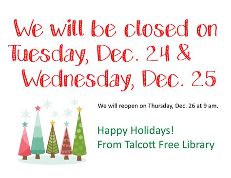 We will be closed on Christmas Eve Day and Christmas Day!!! | Talcott ...