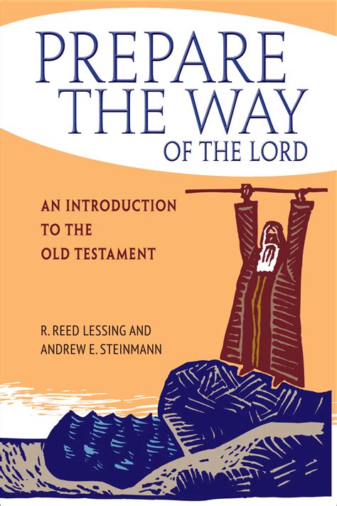 Prepare the Way of the Lord: An Introduction to the Old Testament ...