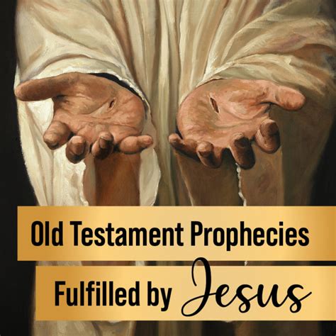 Old Testament Prophecies Fulfilled by Jesus – JOY!