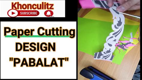 Papercutting Design "PABALAT" Taglish Tutorial| Arts and Crafts | Pastillas Wrapper - YouTube