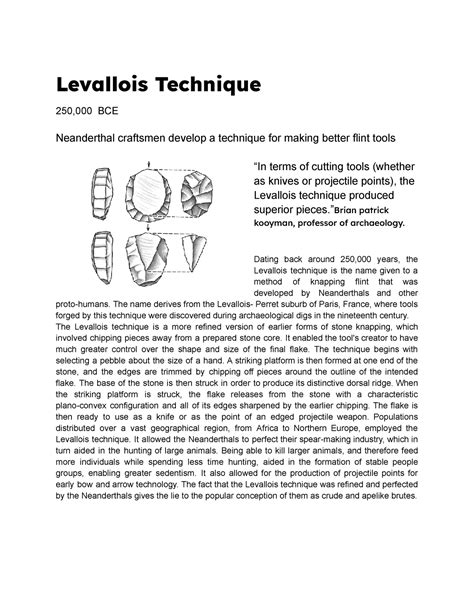 Levallois Technique - Levallois Technique 250,000 BCE Neanderthal craftsmen develop a technique ...