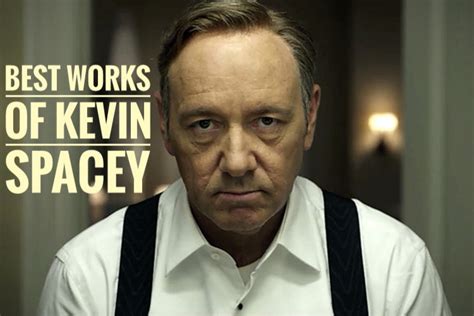 10 Best Kevin Spacey Movies and TV Shows