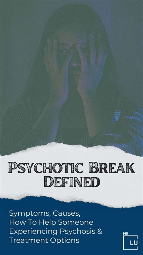 Guide To Psychotic Break, Symptoms, Triggers, And Treatment | We Level Up Tamarac FL