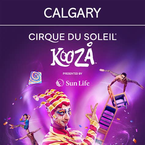 Cirque du Soleil KOOZA - Calgary