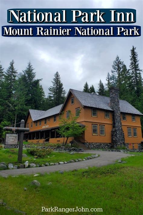 National Park Inn - Mount Rainier National Park | Park Ranger John