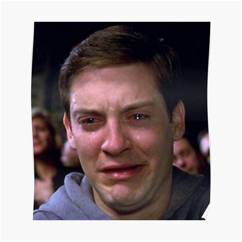 "tobey maguire crying meme" Poster by kamilesz | Redbubble