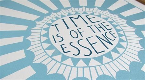 time is of the essence – Liberal Dictionary