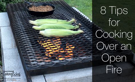 8 Helpful Tips For Cooking Over An Open Fire