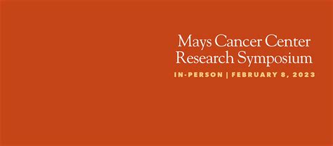 Mays Cancer Center Annual Research Symposium | UT Health San Antonio MD Anderson Cancer Center